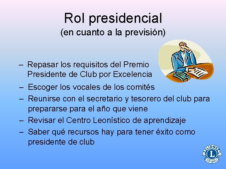 Rol presidencial (en cuanto a la previsión) – Repasar los requisitos del Premio Presidente