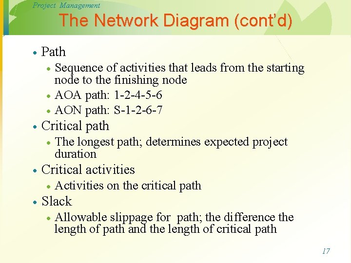 Project Management The Network Diagram (cont’d) · Path · · Critical path · · Project Management The Network Diagram (cont’d) · Path · · Critical path · ·