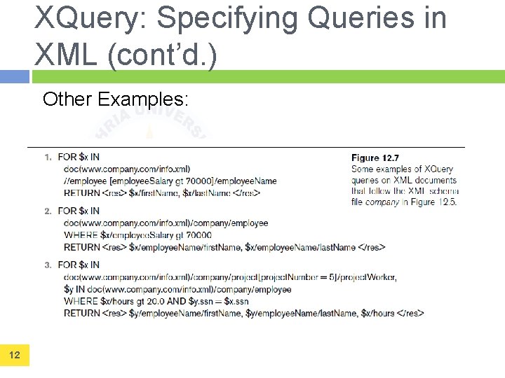 XQuery: Specifying Queries in XML (cont’d. ) Other Examples: 12 