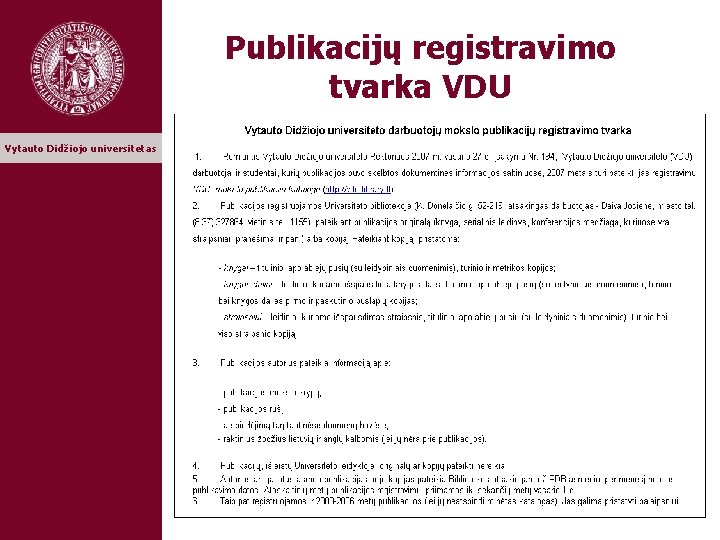 Publikacijų registravimo tvarka VDU Vytauto Didžiojo universitetas 