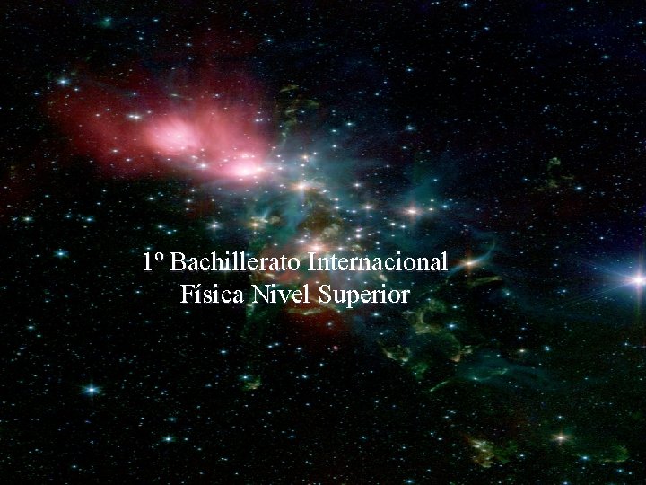 1º Bachillerato Internacional Física Nivel Superior 
