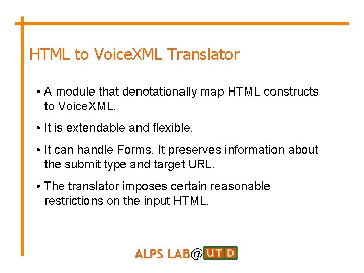 HTML to Voice. XML Translator • A module that denotationally map HTML constructs iiito