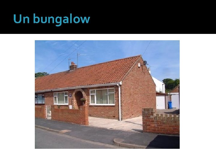 Un bungalow 