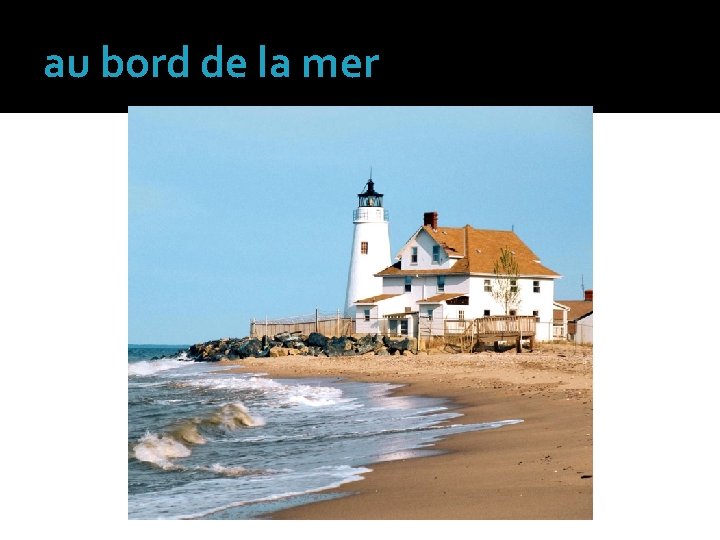 au bord de la mer 