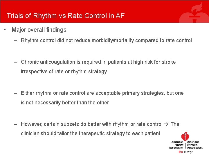 Trials of Rhythm vs Rate Control in AF • Major overall findings – Rhythm Trials of Rhythm vs Rate Control in AF • Major overall findings – Rhythm