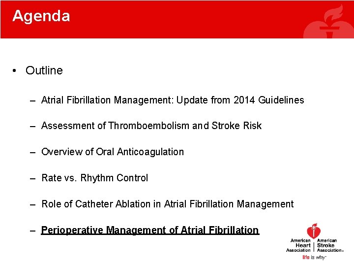 Agenda • Outline – Atrial Fibrillation Management: Update from 2014 Guidelines – Assessment of Agenda • Outline – Atrial Fibrillation Management: Update from 2014 Guidelines – Assessment of