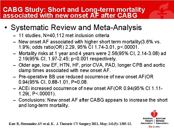 CABG Study: Short and Long-term mortality associated with new onset AF after CABG • CABG Study: Short and Long-term mortality associated with new onset AF after CABG •