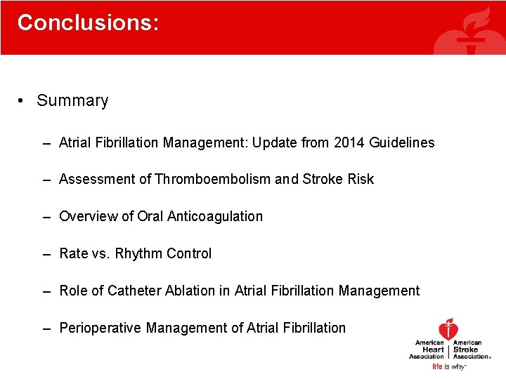 Conclusions: • Summary – Atrial Fibrillation Management: Update from 2014 Guidelines – Assessment of Conclusions: • Summary – Atrial Fibrillation Management: Update from 2014 Guidelines – Assessment of