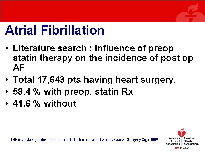 Atrial Fibrillation • Literature search : Influence of preop statin therapy on the incidence Atrial Fibrillation • Literature search : Influence of preop statin therapy on the incidence