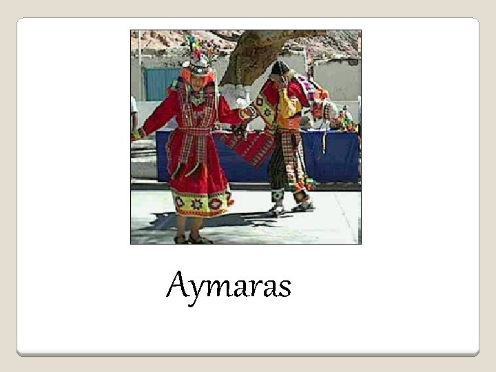 Aymaras 