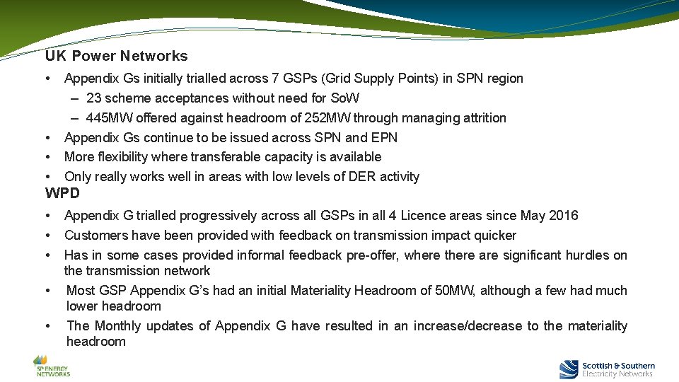 UK Power Networks • • Appendix Gs initially trialled across 7 GSPs (Grid Supply