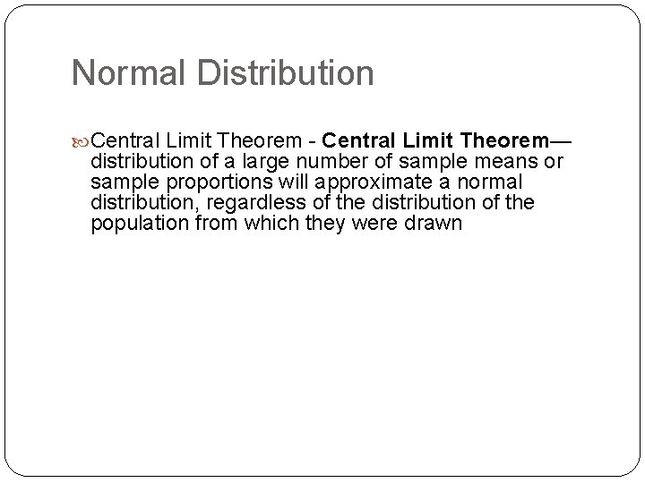 Normal Distribution Central Limit Theorem - Central Limit Theorem— distribution of a large number