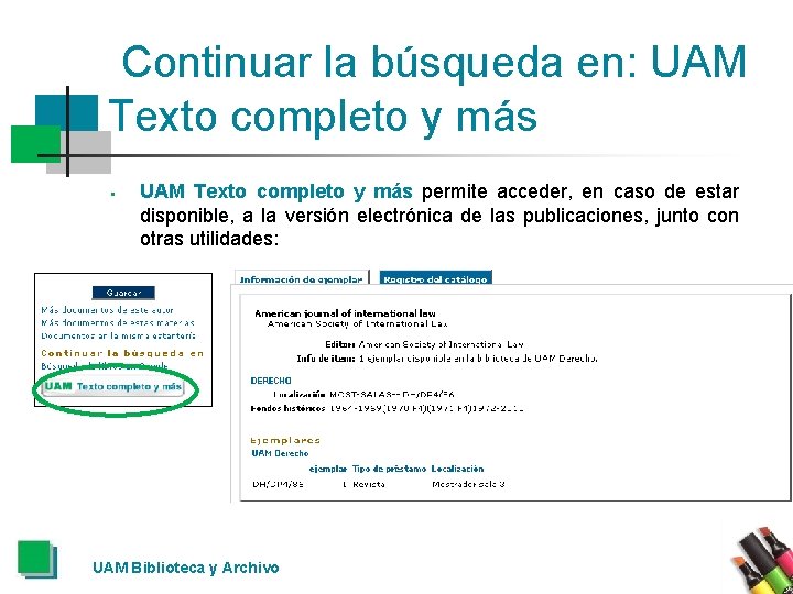 Continuar la búsqueda en: UAM Texto completo y más § UAM Texto completo y