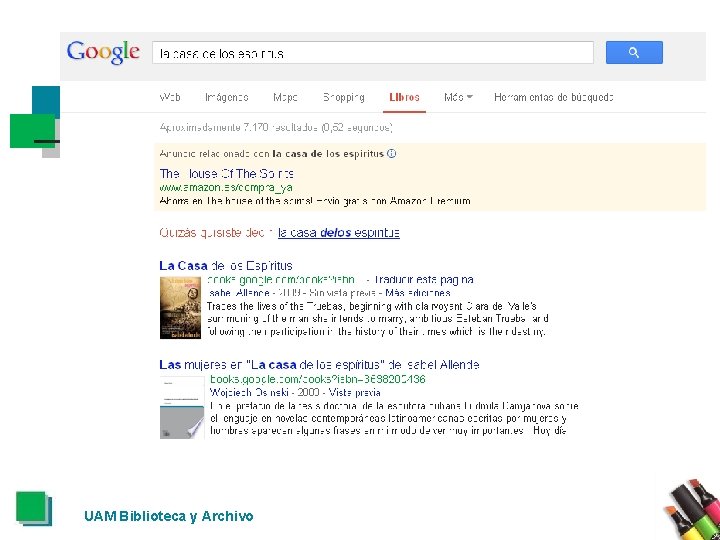 Continuar la búsqueda en: libros en Google § La búsqueda de cualquier libro en