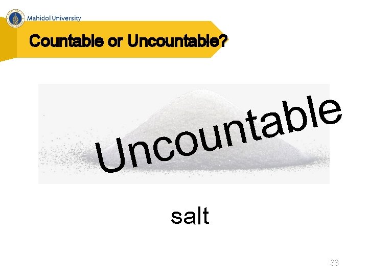 Countable or Uncountable? e l b a nt u o c n U salt