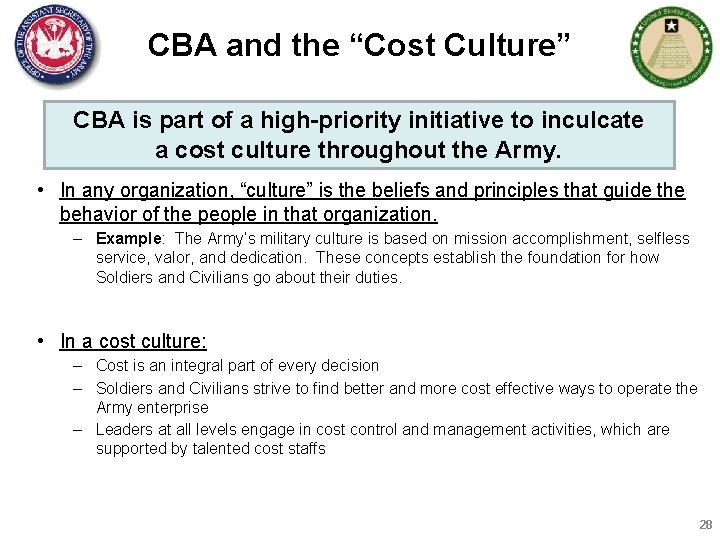 CBA and the “Cost Culture” CBA is part of a high-priority initiative to inculcate