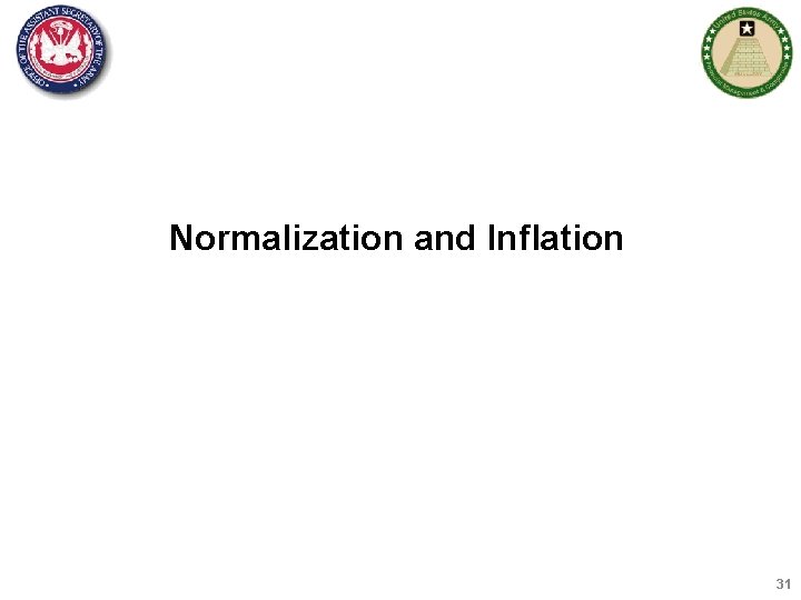 Normalization and Inflation 31 