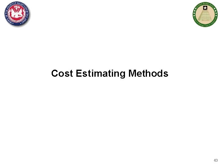 Cost Estimating Methods 43 