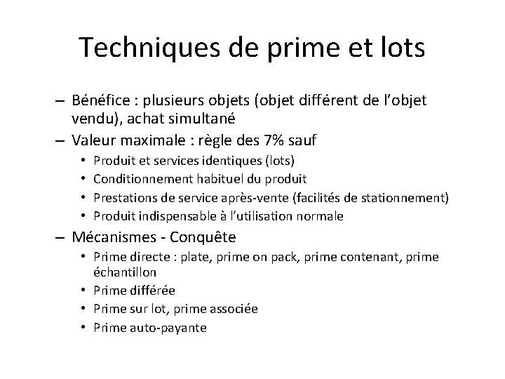 Techniques de prime et lots – Bénéfice : plusieurs objets (objet différent de l’objet