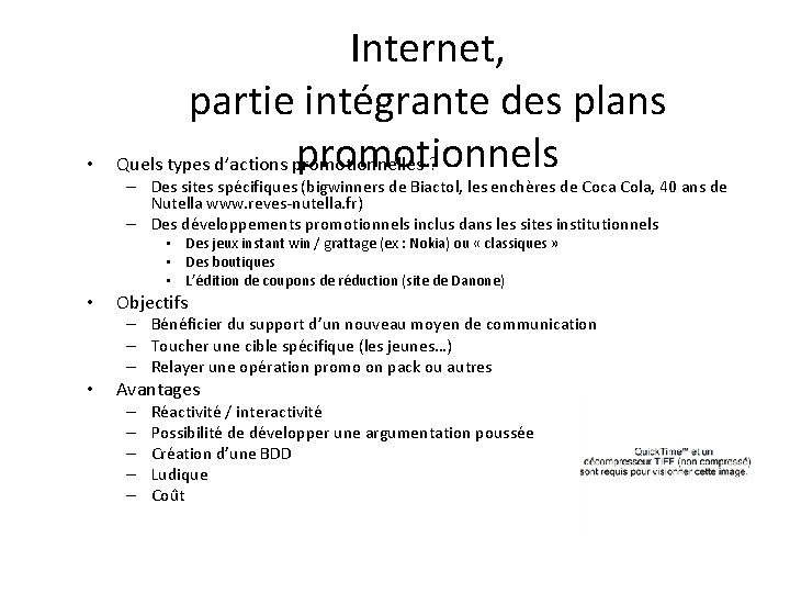  • Internet, partie intégrante des plans promotionnels Quels types d’actions promotionnelles ? –