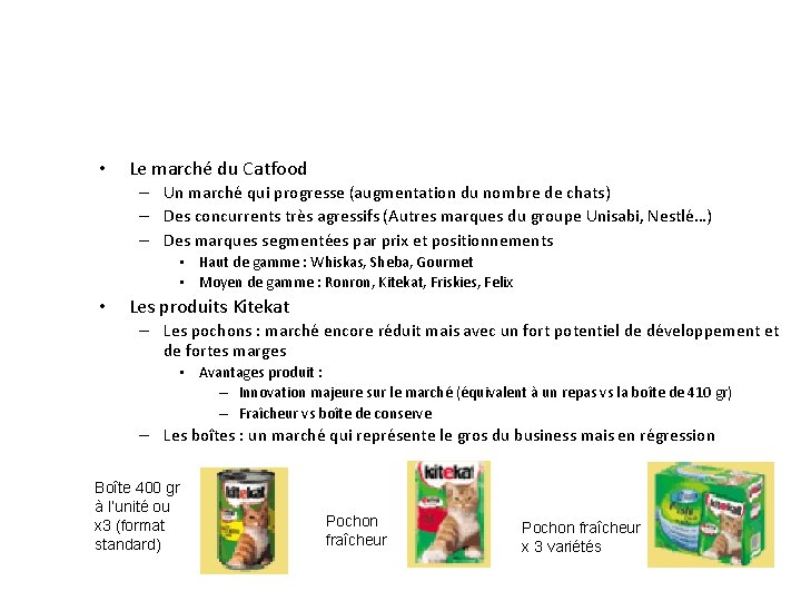  • Le marché du Catfood – Un marché qui progresse (augmentation du nombre