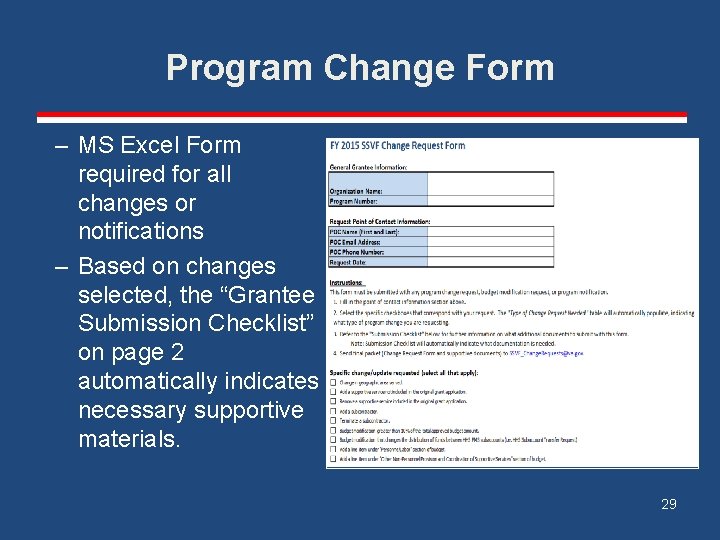 Program Change Form – MS Excel Form required for all changes or notifications –