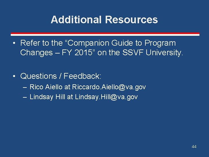 Additional Resources • Refer to the “Companion Guide to Program Changes – FY 2015”