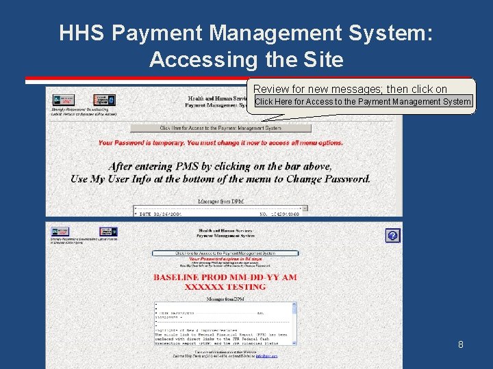 HHS Payment Management System: Accessing the Site Review for new messages; then click on