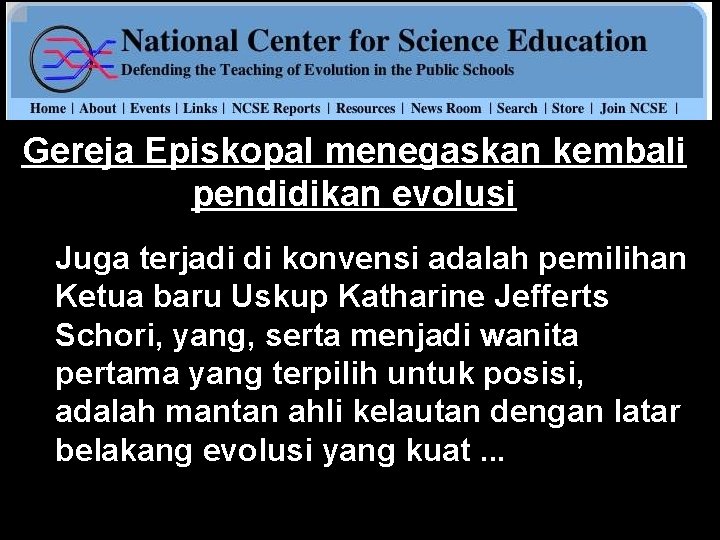 Gereja Episkopal menegaskan kembali pendidikan evolusi Juga terjadi di konvensi adalah pemilihan Ketua baru