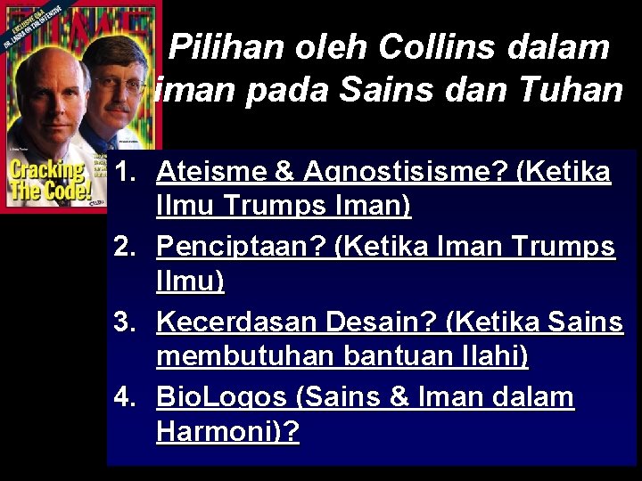 Pilihan oleh Collins dalam iman pada Sains dan Tuhan 1. Ateisme & Agnostisisme? (Ketika