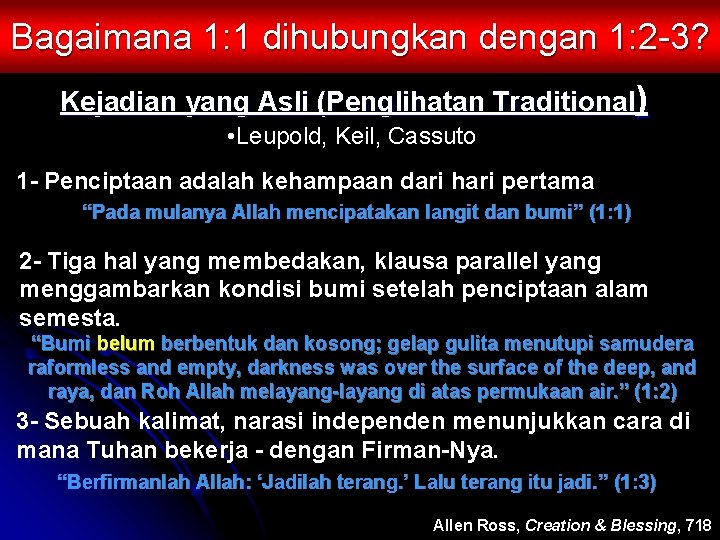 Bagaimana 1: 1 dihubungkan dengan 1: 2 -3? Kejadian yang Asli (Penglihatan Traditional) •