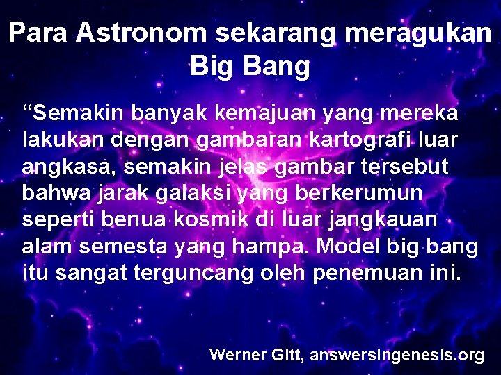 Para Astronom sekarang meragukan Big Bang “Semakin banyak kemajuan yang mereka lakukan dengan gambaran