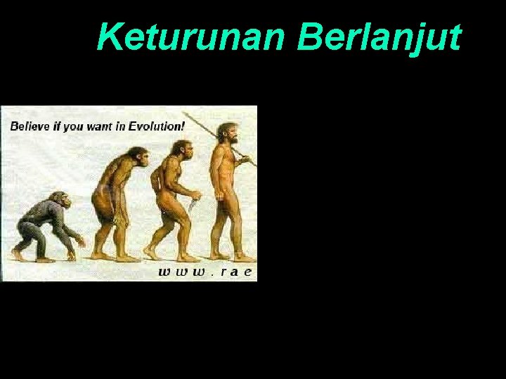 Keturunan Berlanjut 