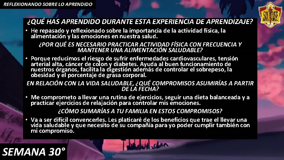 REFLEXIONANDO SOBRE LO APRENDIDO ¿QUÉ HAS APRENDIDO DURANTE ESTA EXPERIENCIA DE APRENDIZAJE? • He REFLEXIONANDO SOBRE LO APRENDIDO ¿QUÉ HAS APRENDIDO DURANTE ESTA EXPERIENCIA DE APRENDIZAJE? • He