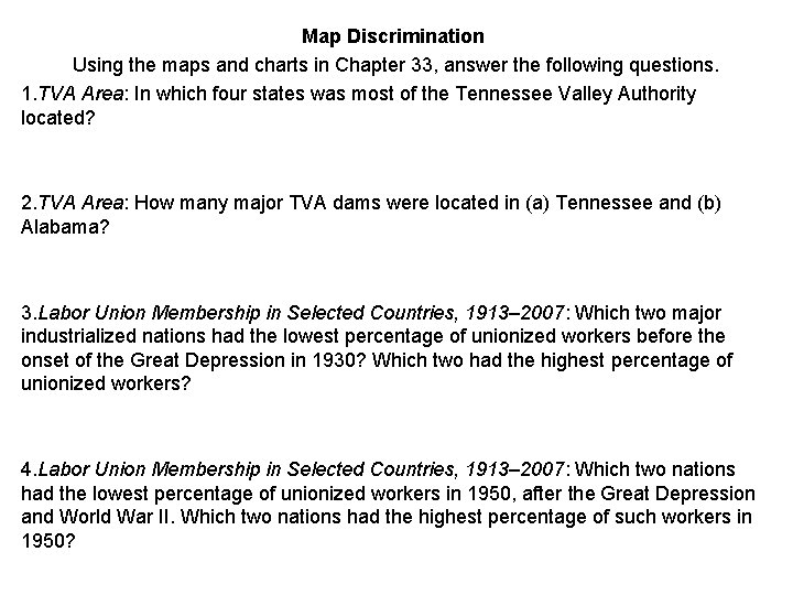 Map Discrimination Using the maps and charts in Chapter 33, answer the following questions.