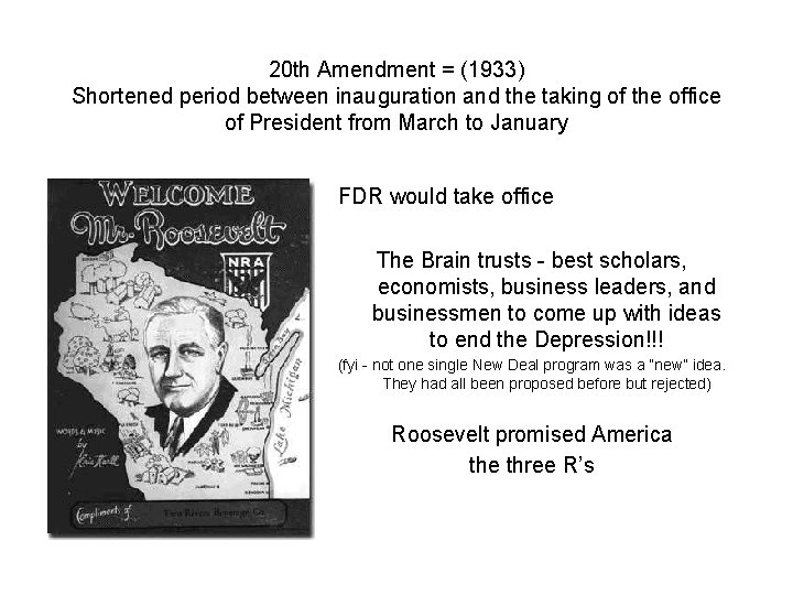 20 th Amendment = (1933) Shortened period between inauguration and the taking of the