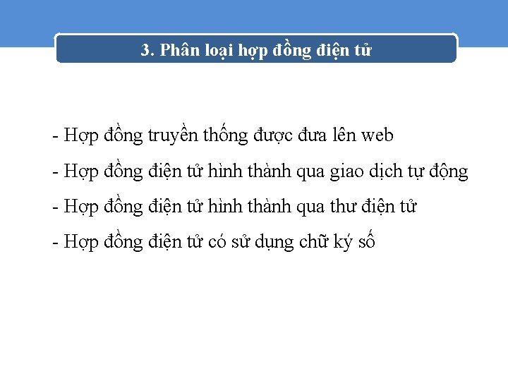 3. Phân loại hợp đồng điện tử - Hợp đồng truyền thống được đưa