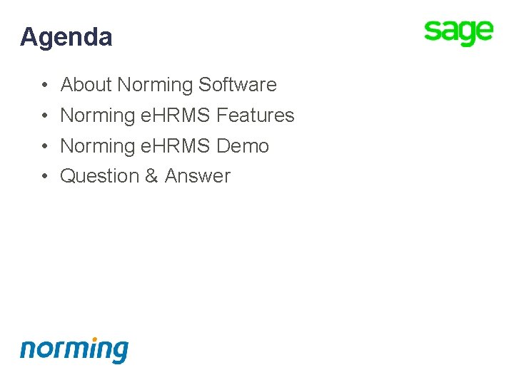 Agenda • • About Norming Software Norming e. HRMS Features Norming e. HRMS Demo