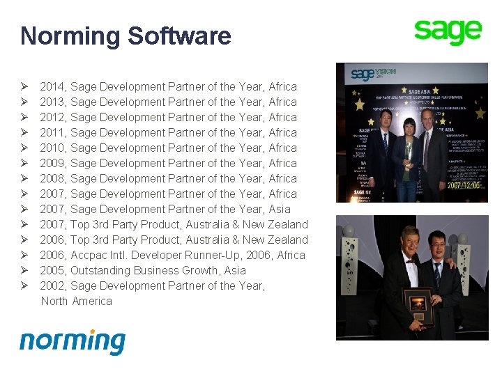 Norming Software Ø Ø Ø Ø 2014, Sage Development Partner of the Year, Africa