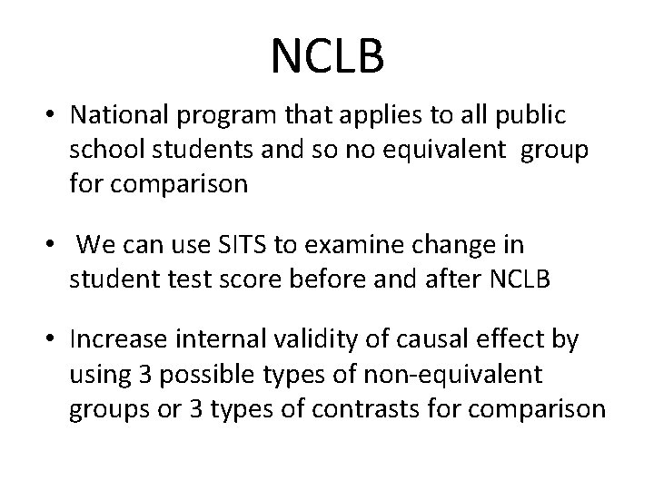 NCLB • National program that applies to all public school students and so no