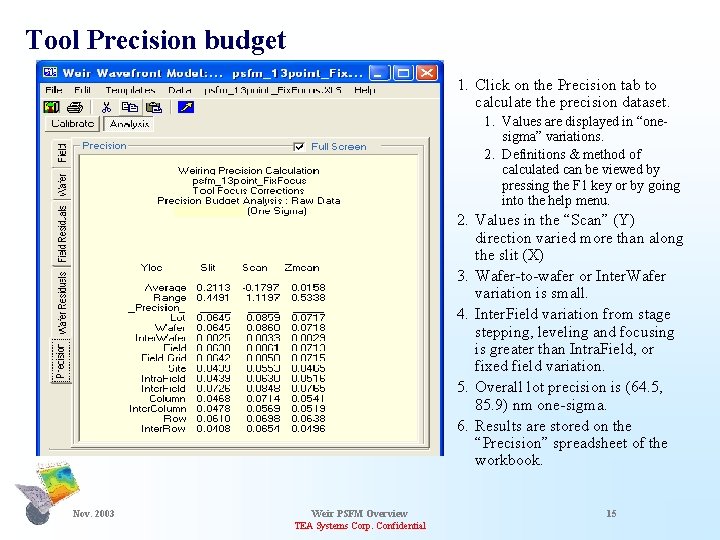 Tool Precision budget 1. Click on the Precision tab to calculate the precision dataset.