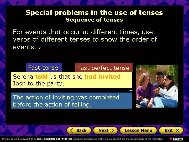 Special problems in the use of tenses Sequence of tenses For events that occur