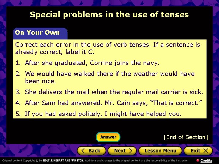 Special problems in the use of tenses On Your Own Correct each error in