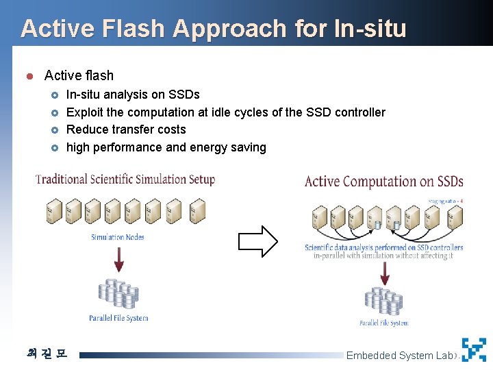 Active Flash Approach for In-situ l Active flash £ £ In-situ analysis on SSDs