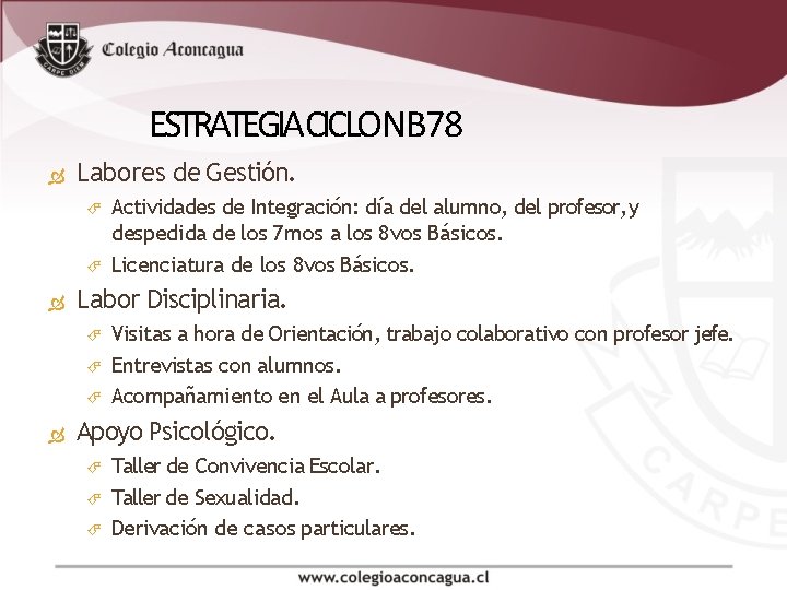 ESTRATEGIA CICLO NB 78 Labores de Gestión. Labor Disciplinaria. Actividades de Integración: día del ESTRATEGIA CICLO NB 78 Labores de Gestión. Labor Disciplinaria. Actividades de Integración: día del
