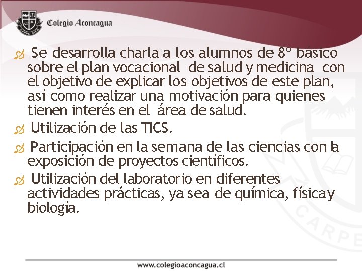  Se desarrolla charla a los alumnos de 8º básico sobre el plan vocacional