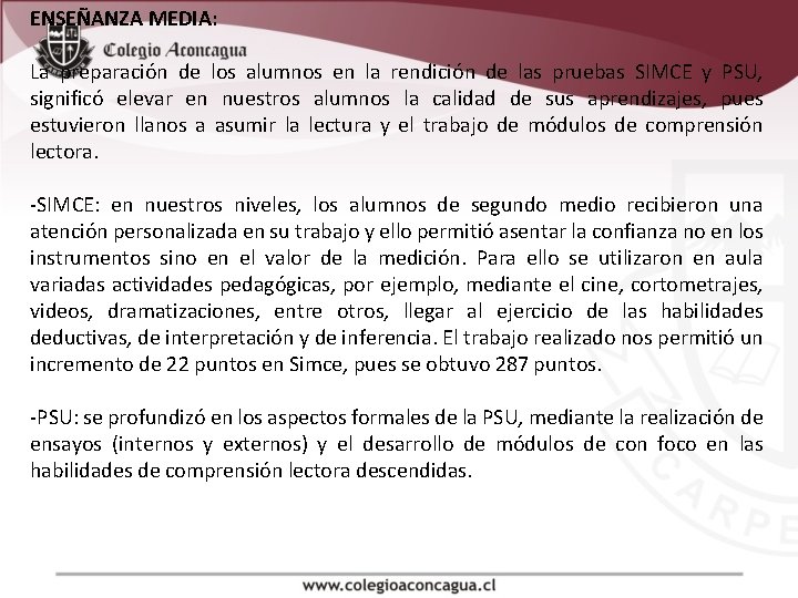 ENSEÑANZA MEDIA: La preparación de los alumnos en la rendición de las pruebas SIMCE