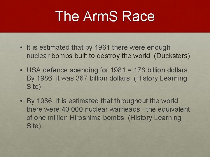 The Arm. S Race • It is estimated that by 1961 there were enough