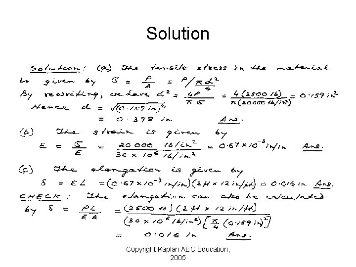 Solution Copyright Kaplan AEC Education, 2005 
