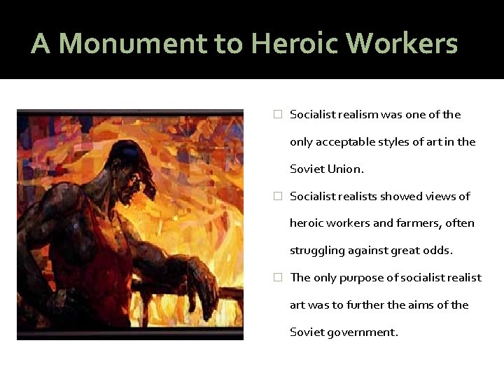 A Monument to Heroic Workers � Socialist realism was one of the only acceptable